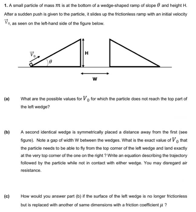 Solved 1. A small particle of mass m is at the bottom of a | Chegg.com