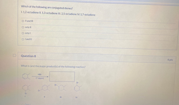 Solved Which Of The Following Are Conjugated Dienes? | Chegg.com