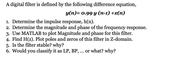 Solved A digital filter is defined by the following | Chegg.com