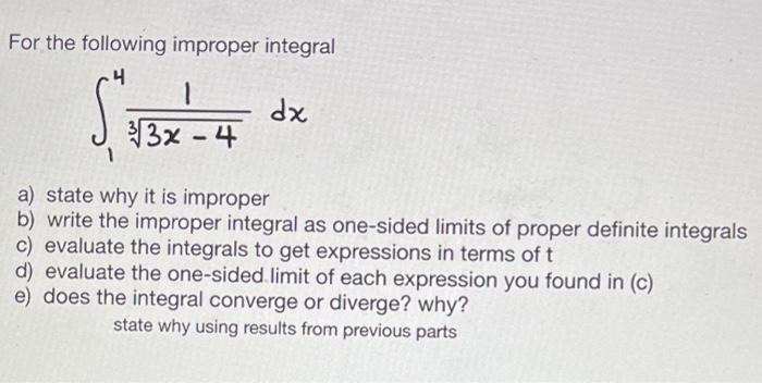 Solved For the following improper integral 4 1 dx 33% -4 ST | Chegg.com
