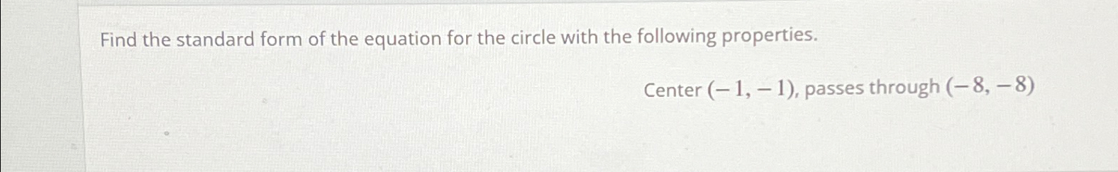 Solved Find the standard form of the equation for the circle | Chegg.com