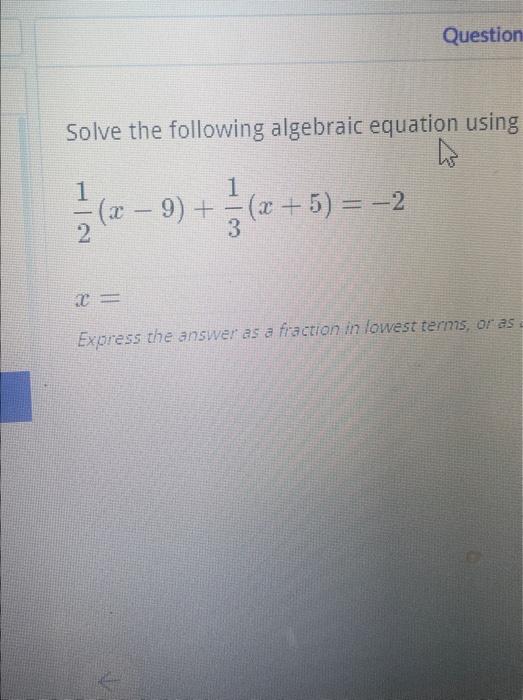 Solved Solve the following algebraic equation using | Chegg.com