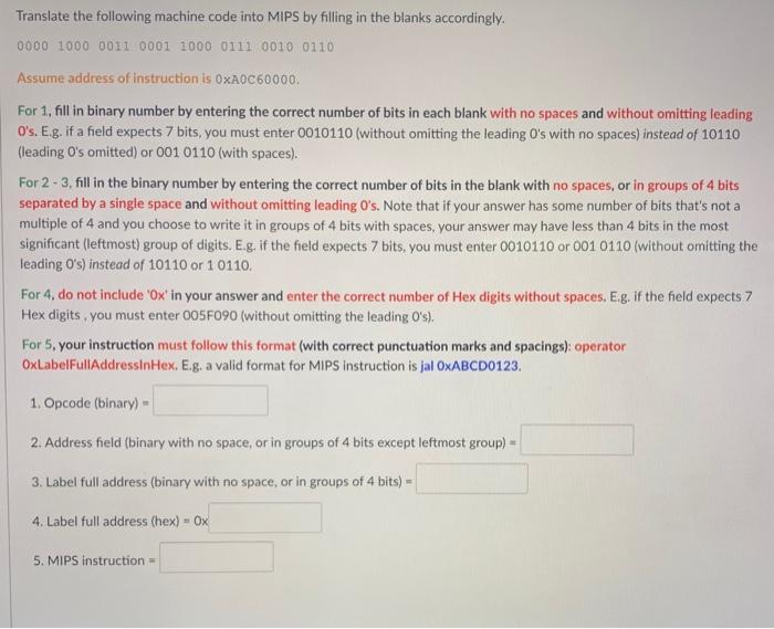 Solved Translate the following machine code into MIPS by | Chegg.com