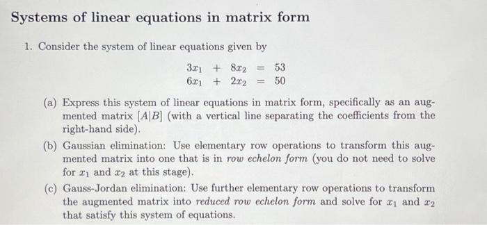 Solved Systems of linear equations in matrix form 1. | Chegg.com