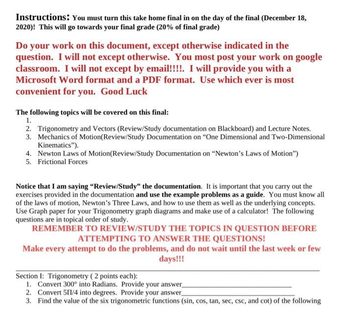 Solved Instructions: You must turn this take home final in | Chegg.com
