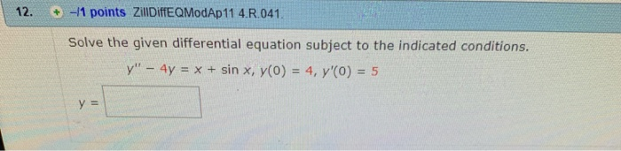 Solved solve the given differential equation subject to | Chegg.com