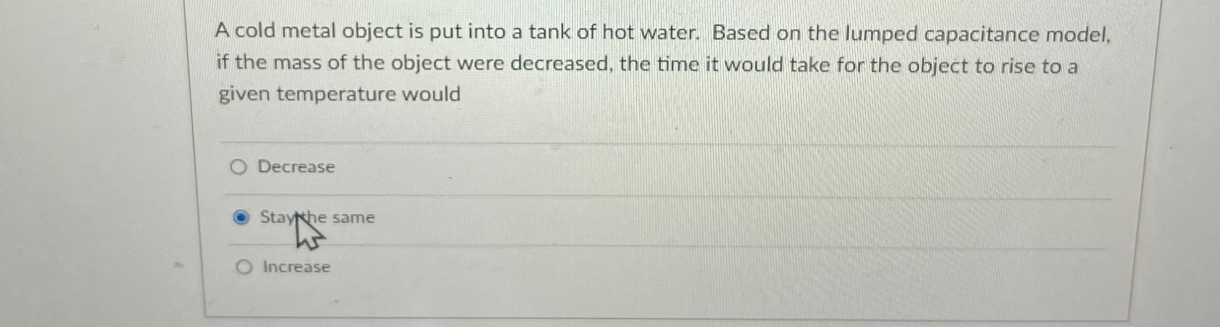 Solved A cold metal object is put into a tank of hot water. | Chegg.com