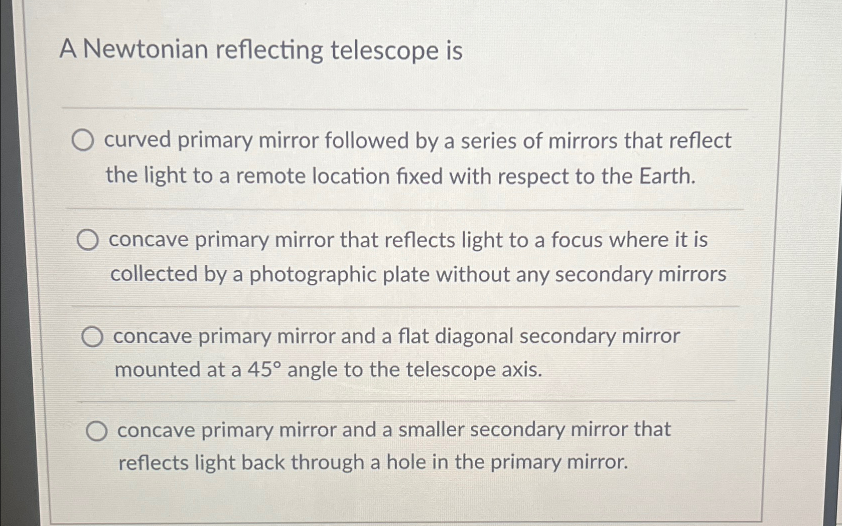 Solved A Newtonian reflecting telescope iscurved primary