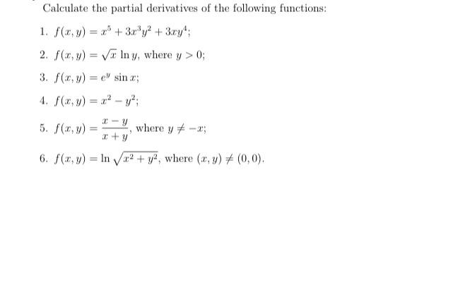 Solved Calculate The Partial Derivatives Of The Following | Chegg.com