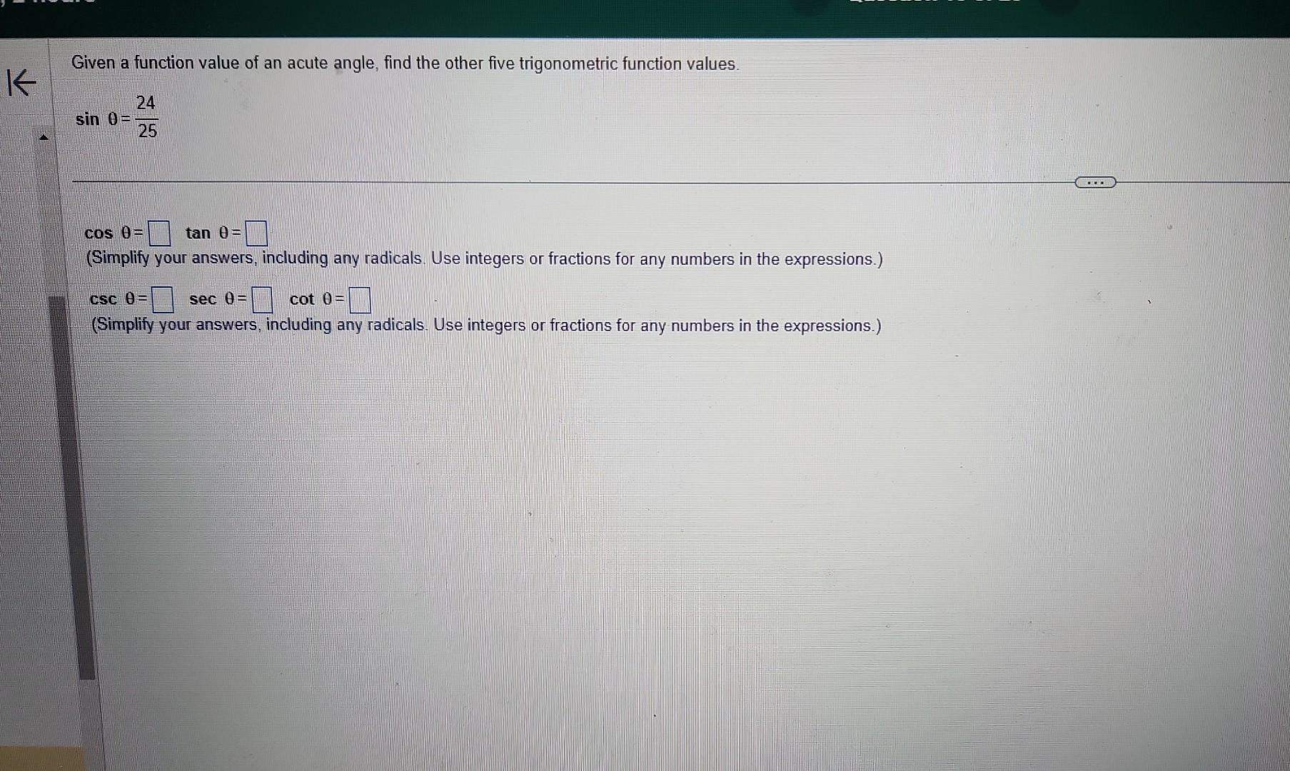 Solved Given a function value of an acute angle, find the | Chegg.com