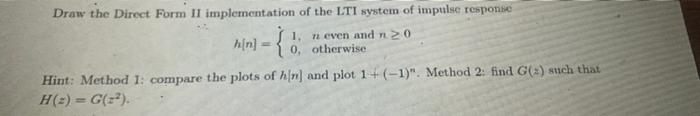 Solved Draw the Direct Form II implementation of the LTI | Chegg.com