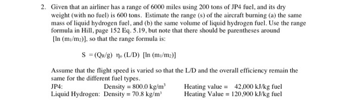 Solved 2. Given that an airliner has a range of 6000 miles Chegg