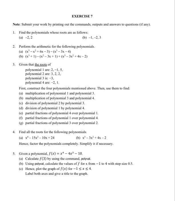 Solved EXERCISE 7 Note: Submit your work by printing out the | Chegg.com