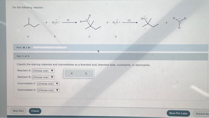 [Solved]: For The Following Reaction: (i) Part: 0/4 Part 1