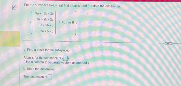 Solved K For the subspace below, (a) find a basis, and (b) | Chegg.com