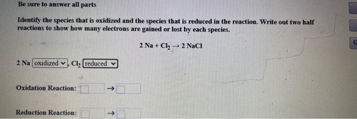 Solved Be sure to answer all parts Identify the species that | Chegg.com