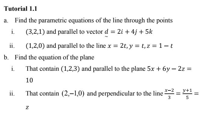 Solved Tutorial 1.1a. ﻿Find the parametric equations of the | Chegg.com