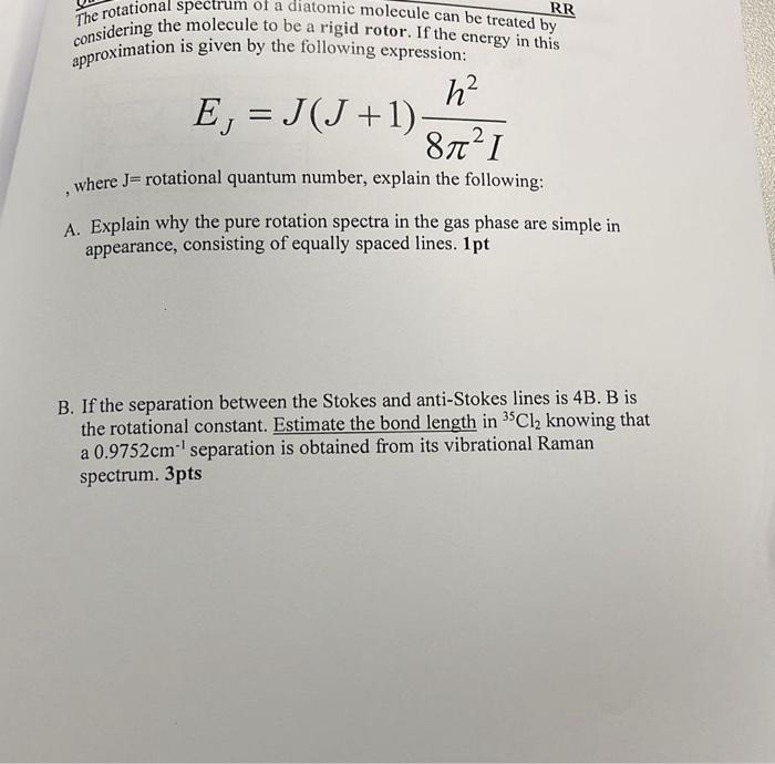 Solved RR The Rotational Spectrum Of A Diatomic Molecule Can | Chegg.com