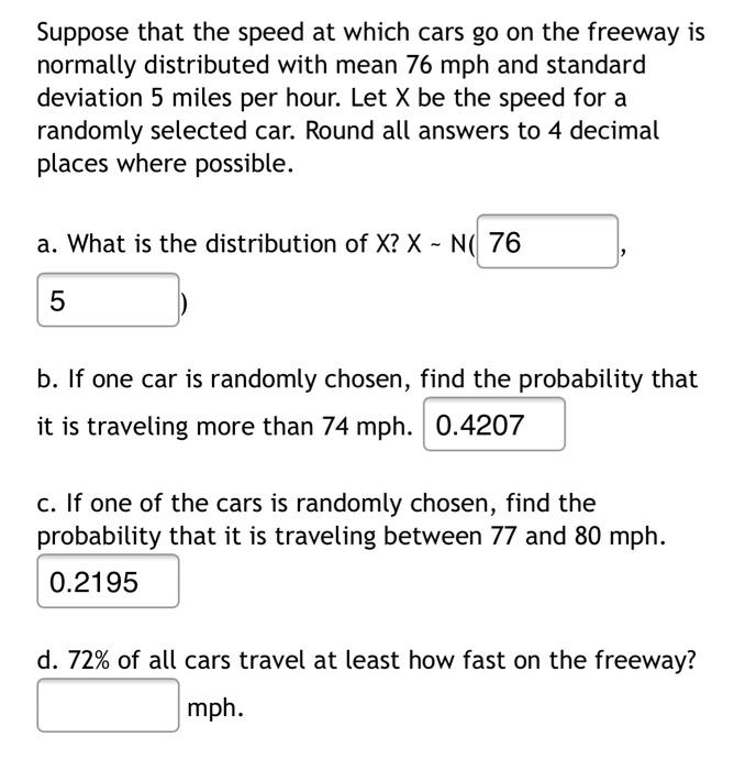 Solved Suppose that the speed at which cars go on the