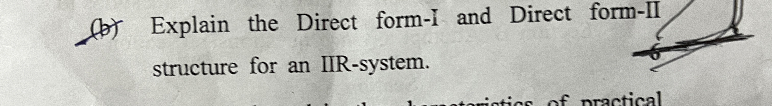 Solved (b) ﻿Explain the Direct form-I and Direct form-II | Chegg.com