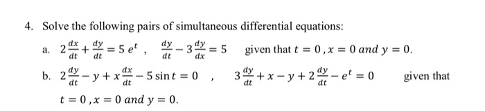 Solved 4. Solve the following pairs of simultaneous | Chegg.com