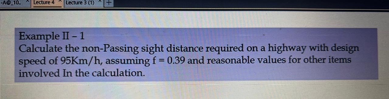 Solved Example II-1Calculate the non-Passing sight distance | Chegg.com