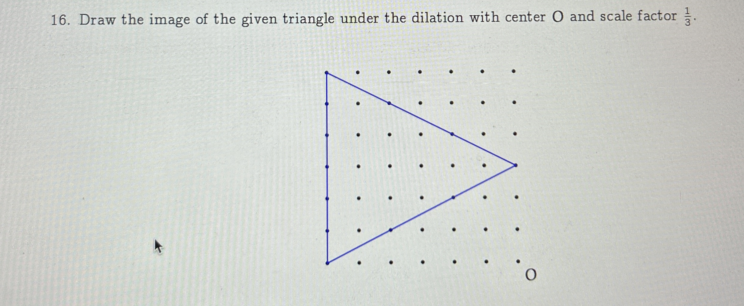 Draw the image of the given triangle under the