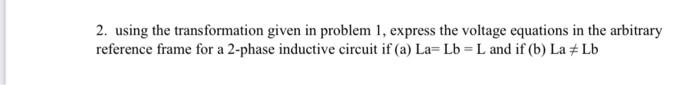 Solved 2. using the transformation given in problem 1, | Chegg.com