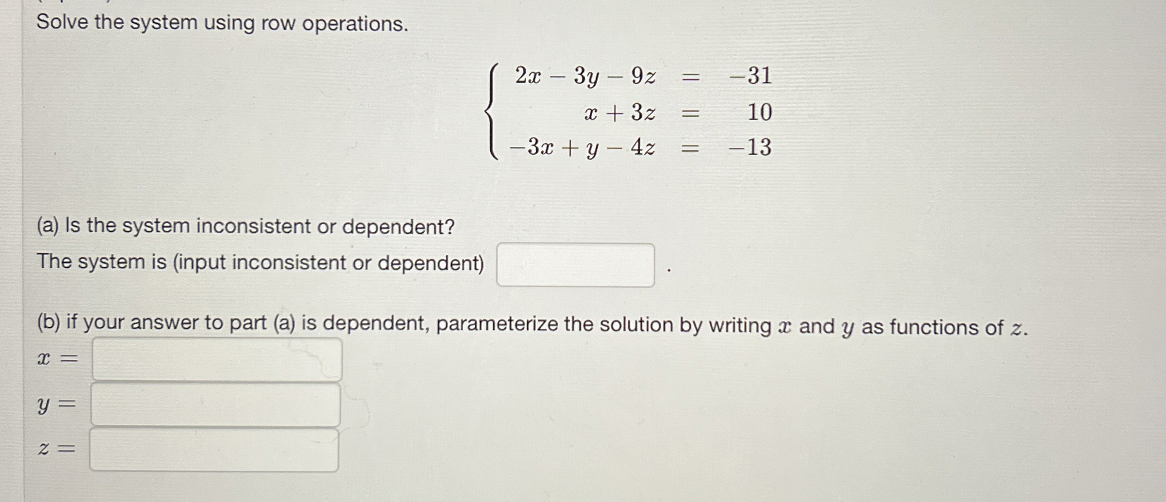 Solved Solve the system using row | Chegg.com