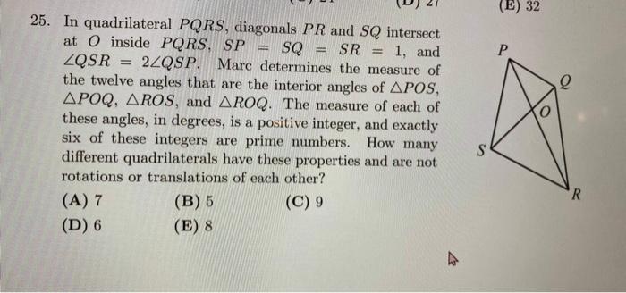 (E) 32 Р o 25. In quadrilateral PQRS, diagonals PR | Chegg.com