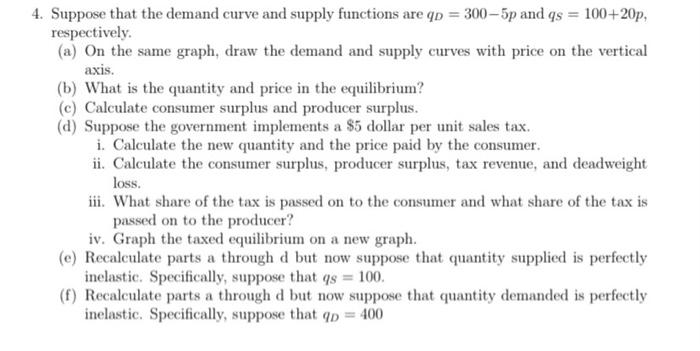 Solved 4. Suppose that the demand curve and supply functions | Chegg.com