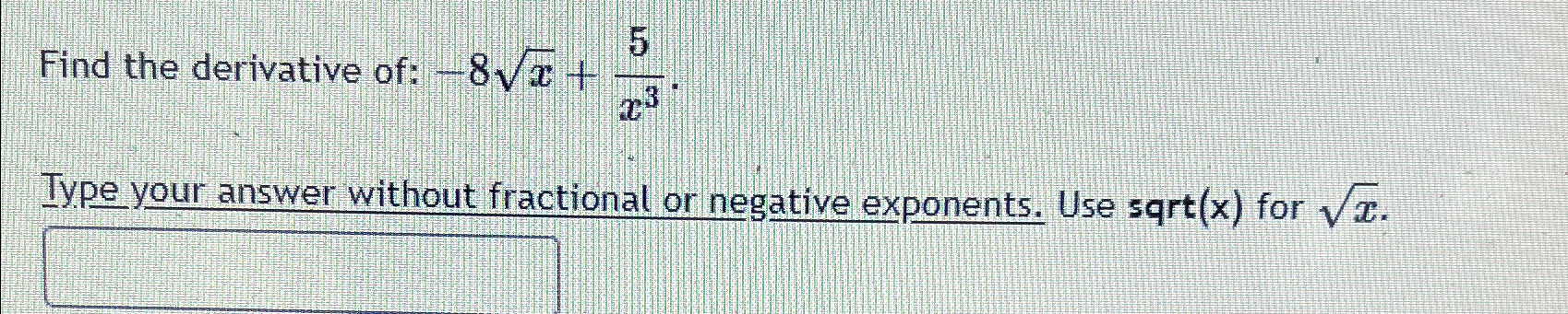 solved-find-the-derivative-of-8x2-5x3-type-your-answer-chegg