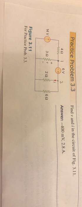 Solved Practice Problem 3.3 Find v and i in the circuit of | Chegg.com