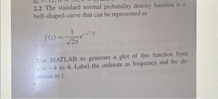 Solved 2.2 The standard normal probability density function | Chegg.com