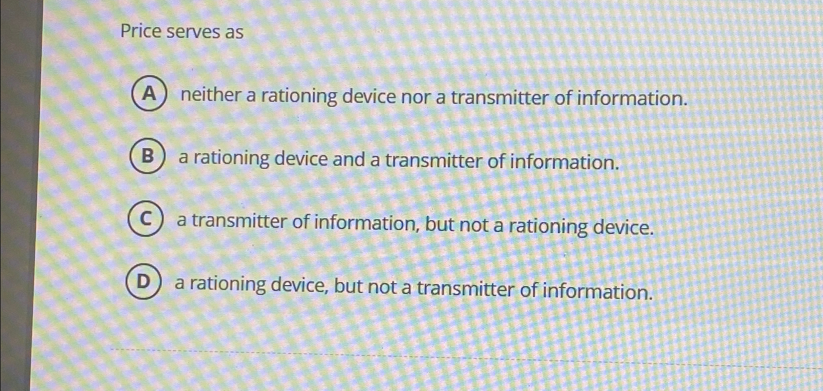 Solved Price serves asneither a rationing device nor a | Chegg.com
