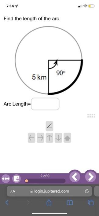 Solved 7:144 Find the length of the arc. 90° 5 km Arc | Chegg.com