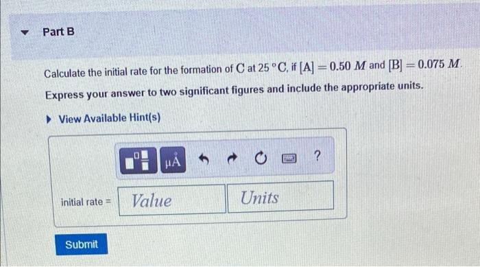 Solved Consider the reaction A + 2BC whose rate at 25°C was | Chegg.com