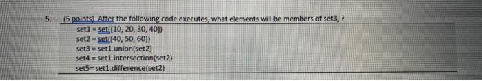 Solved 5. (5 points). After the following code executes, | Chegg.com