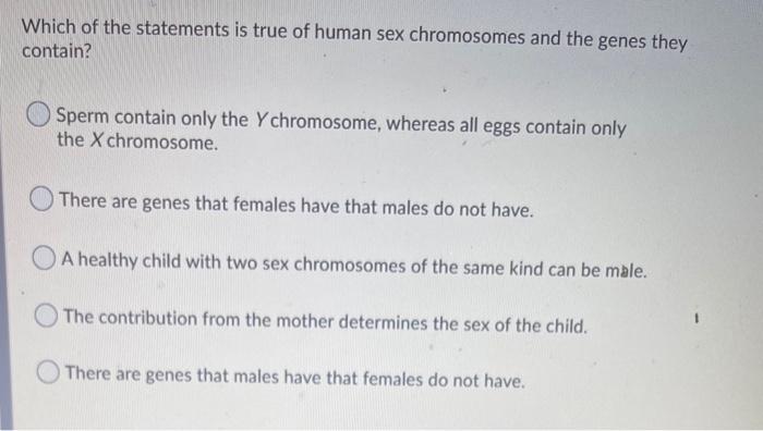 Solved Which Of The Statements Is True Of Human Sex