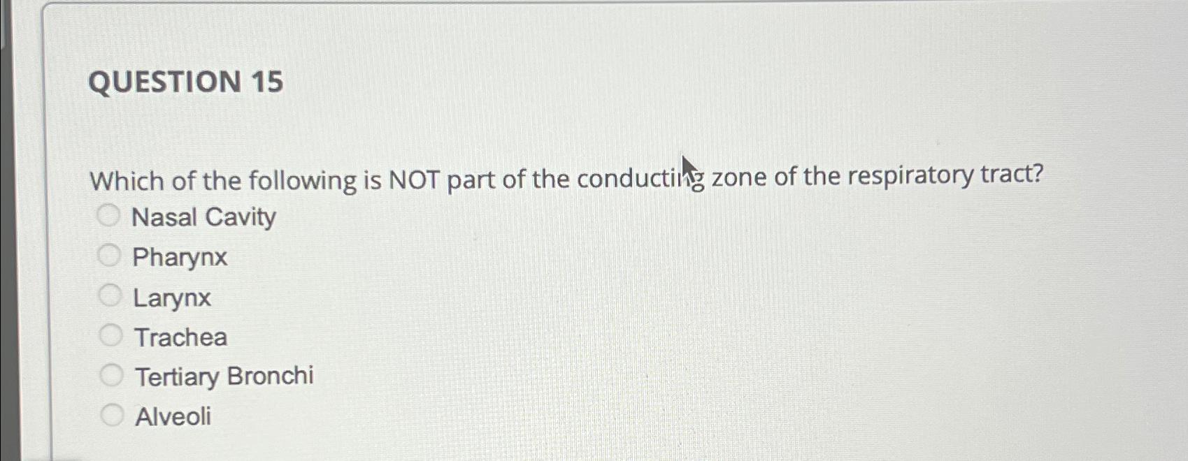 Solved QUESTION 15Which Of The Following Is NOT Part Of The | Chegg.com