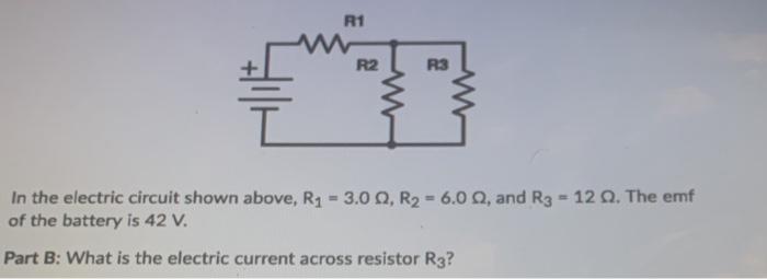 Solved R1 R2 R3 w In the electric circuit shown above, Ri - | Chegg.com