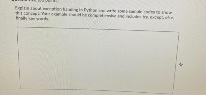 Solved Explain about exception handing in Python and write | Chegg.com