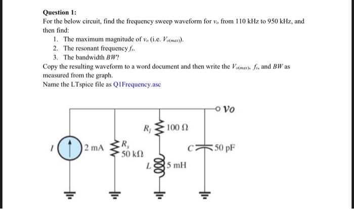Solved Question 1: For the below circuit, find the frequency | Chegg.com