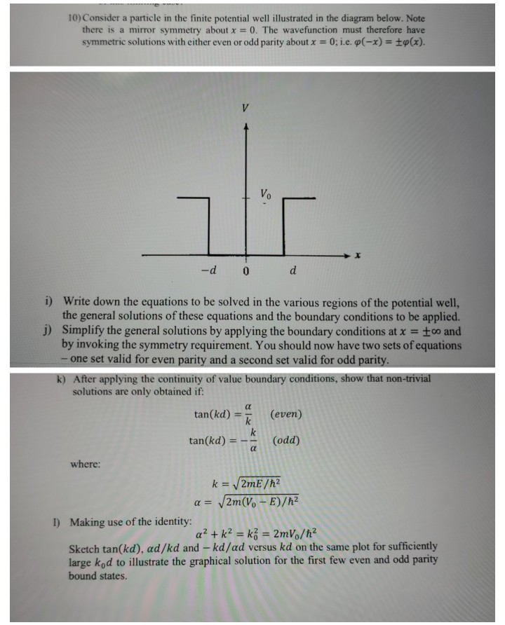 Solved 10)Consider a particle in the finite potential well | Chegg.com