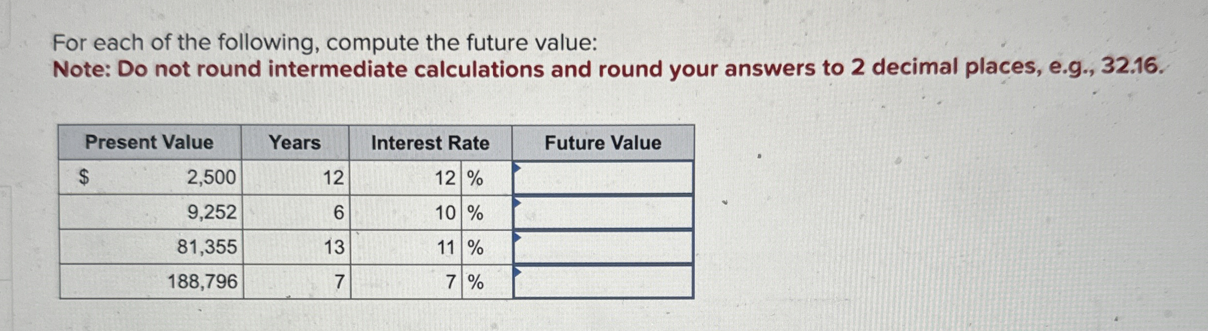 Solved For each of the following, compute the future | Chegg.com