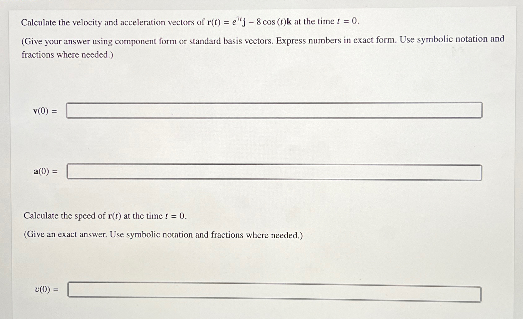 Solved Calculate the velocity and acceleration vectors of | Chegg.com