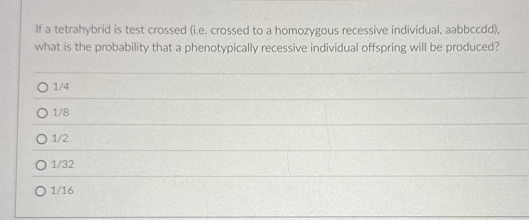 Solved If a tetrahybrid is test crossed (i.e. ﻿crossed to a | Chegg.com