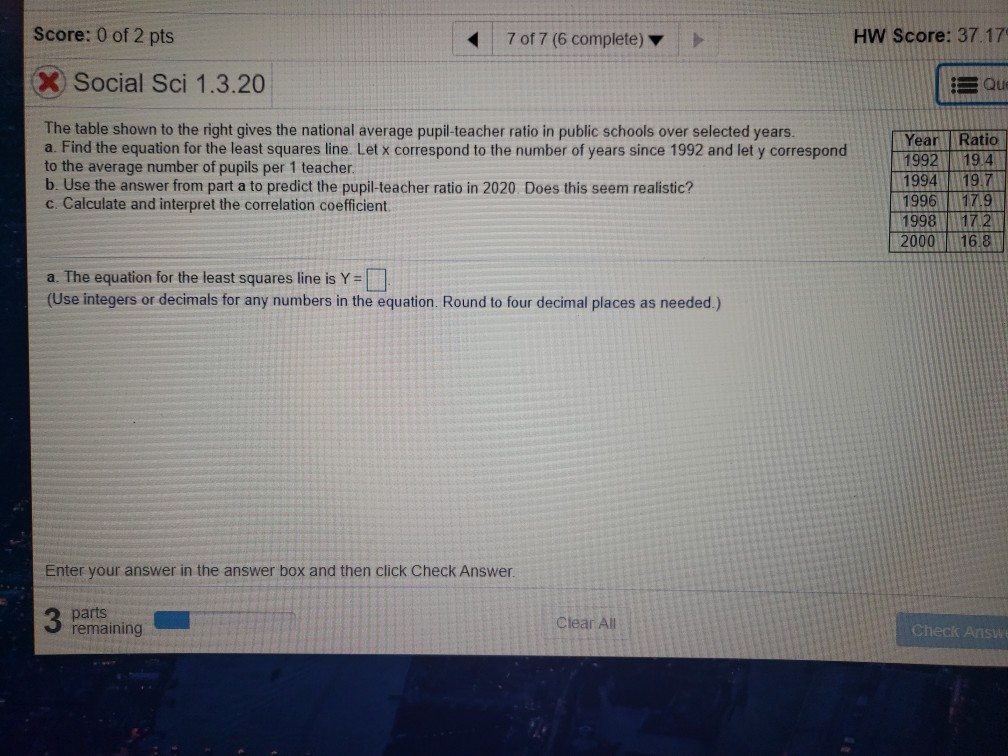 Solved Score: 0 of 2 pts 7 of 7 (6 complete) HW Score: 37.17 | Chegg.com