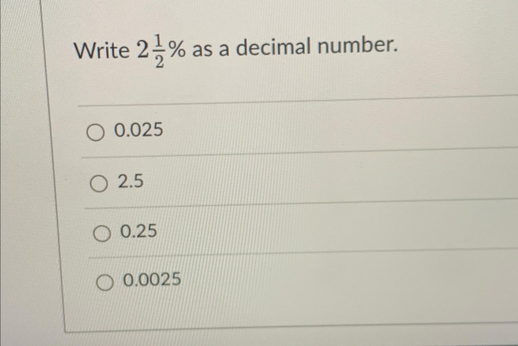 solved-write-212-as-a-decimal-number-0-0252-50-250-0025-chegg