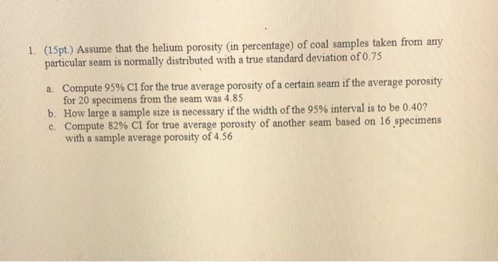 Solved 1. (15pt.) Assume That The Helium Porosity (in | Chegg.com